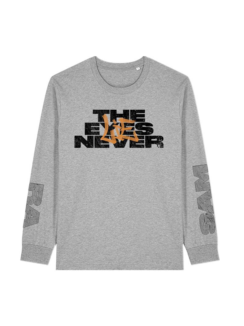 LONGSLEEVE EYES STAY HONEST / GREY